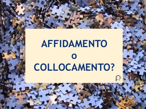 Affidamento dei figli e collocamenti