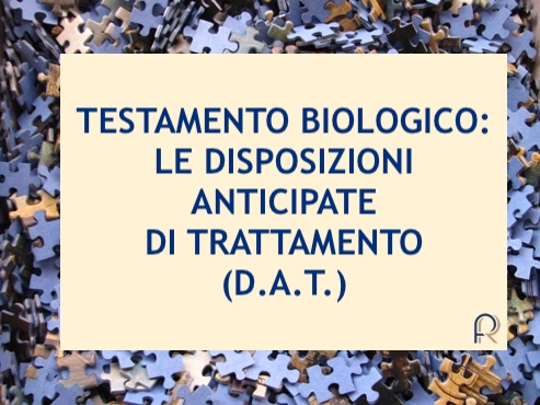 Testamento biologico e disposizioni anticipate di trattamento