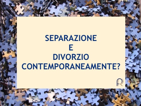 Separazione e divorzio contemporaneamente?